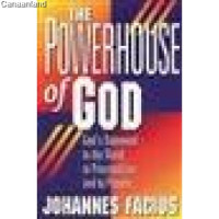 The Powerhouse of God-J. Facius: The Church God's Statement to the World to Principalities and to Powers