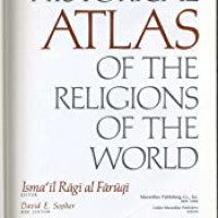 Historical Atlas of the Religions (Ref-Faruqi) of the World