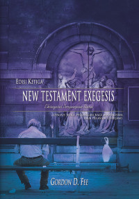 Eksegesis Perjanjian Baru-Gordon D. Fee (New Testament Exegesis): Edisi Ketiga