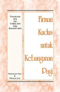 Firman Kudus u/ Kbgnan Pagi (Ekonomi Ilahi) - W. Nee