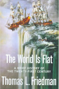 The World is Flat-Thomas L. Friedman: A Brief History of the Twenty-First Century
