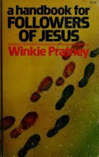 A Handbook for Followers of Jesus (Ref)-Winkie Pratney