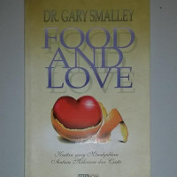 Kaitan yang Menakjubkan (G. Smalley) Antara Makanan dan Cinta: Food and Love
