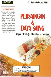 Persaingan & Daya Saing-Z.H. Frinces Kajian Strategis Globalisasi Ekonomi