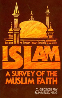 Islam-C.G. Fry: A Survey of the Muslim Faith