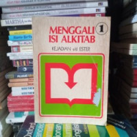 Menggali Isi Alkitab 1 - Kejadian s/d Ester