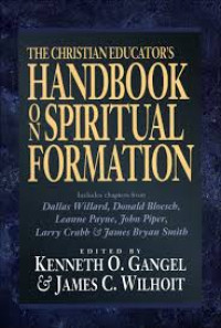 The Christian Educator's (K.Gangel)): Handbook on Spiritual Formation