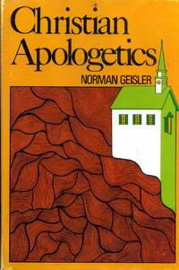 Christian Apologetics  by  Norman Geisler