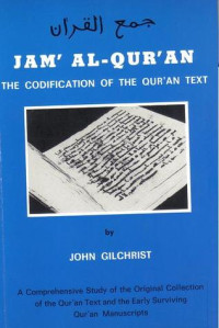 Jam' Al-Qur'an-John Gilchrist: The Codification of the Qur'an Text