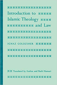 Introduction to Islamic Theology and Law-I. Goldziher
