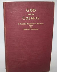 God and Cosmos by T. Graebner: A Critical Analysis of Atheism, Materialism, and Evolutionism