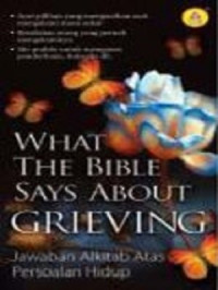 Jawaban Alkitab Atas Persoalan Hidup by Esther S.W. (What The Bible Says About Grieving)