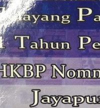 Selayang Pandang 31 Tahun (A. Pangaribuan) Pelayanan HKBP Nommensen Jayapura