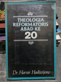 Teologi Reformatoris Abad 20  - H. Hadiwijono