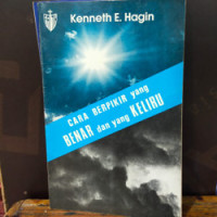 Cara Berpikir yang Benar dan yang Keliru  by Kenneth E. Hagin