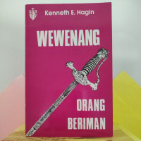 Wewenang Orang Beriman - K.E. Hagin