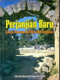 Perjanjian Baru: Sejarah, Pengantar dan Pokok-pokok Teologisnya