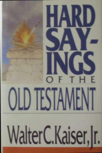 Hard Sayings of the Old Testament