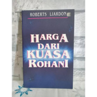 Harga dari Kuasa Rohani  by Roberts Liardon