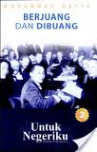 Untuk Negeriku 2 by M. Hatta-Sebuah Otobiografi: Berjuang dan Dibuang: