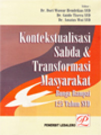 Kontekstualisasi Sabda & Transformasi Masyarakat-D.W. Hendrikus, ed.: Bunga Rampai 125 Tahun SVD