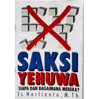 Saksi Yehuwa-Herlianto: Siapa dan Bagaimana Mereka?