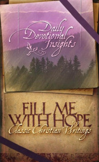 Fill Me with Hope by Paul M. Miller: Daily Devotional Insights