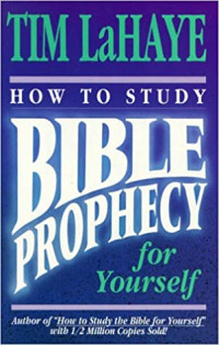 How To Study Bible Prophecy For Yourself