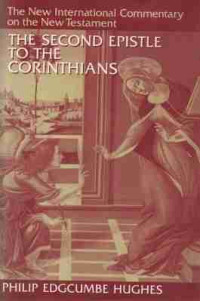 NICNT (Ref-PE. Hughes): The 2nd Epistle to the Corinthians