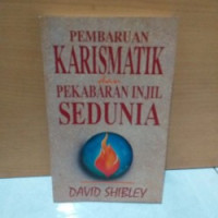 Pembaruan Karismatik dan Pekabaran Injil Sedunia-D. Shibley