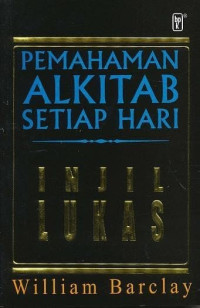 Injil Lukas - Pemahaman Alkitab Setiap Hari