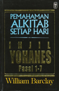 Injil Yohanes Pasal 1-7 - Pemahaman Alkitab Setiap hari