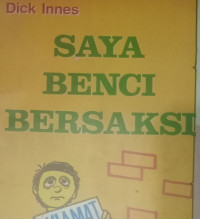 Saya Benci Bersaksi by Dick Innes: Kiamat sudah dekat