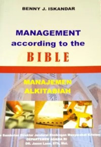 Manajemen Alkitabiah-Benny J. Iskandar (Management According to the Bible)