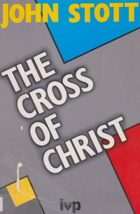 The Cross of Christ by John Stott