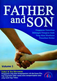 Father and Son Vol 1 - J. Wijanarko, dkk