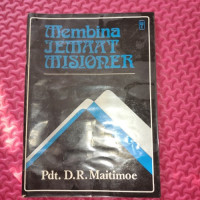 Membina Jemaat Misioner-D.R. Maitimoe