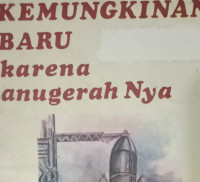 Kemungkinan Baru karena anugerah-Nya by Jeremia Rim