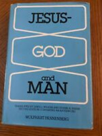 Jesus-God and Man   by Pannenberg   2nd Ed.