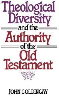 Theological Diversity and the Authority of the Old Testament