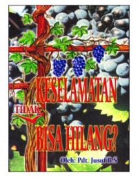 Keselamatan Tidak Bisa Hilang - Jusuf B.S.