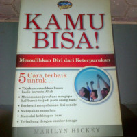Kamu Bisa! Memulihkan Diri dari Keterpurukan   By Hickey