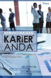 Memaksimalkan Karier Anda - D. Pranolo: Kumpulan Artikel Tentang Menemukan dan Mengembangkan Karier Anda