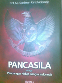 Pancasila (by S. Hadiprodjo) Sebagai Pandangan Hidup Bangsa Indonesia