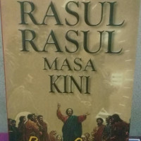 Rasul-Rasul Masa Kini: Karunia Allah Bagi Gereja