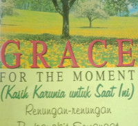Kasih Karunia untuk Saat Ini by Max Lucado (Grace For the Moment) - Renungan