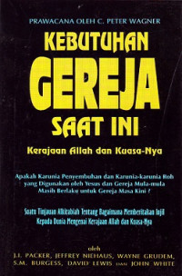 Kebutuhan Gereja Saat Ini: Kerajaan Allah dan Kuasa-Nya