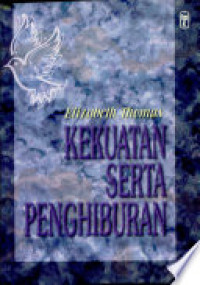 Kekuatan Serta Penghiburan  by Elizabeth Thomas