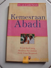 Kemesraan Abadi by Les Parrott (Love List) : 8 hal kecil yang membuat pernikahan anda tetap bergairah