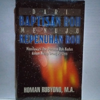 Dari Baptisan Menuju Kepenuhan Roh: Manifestasi dan Peranan Roh Kudus dalam Hidup Orang Percaya